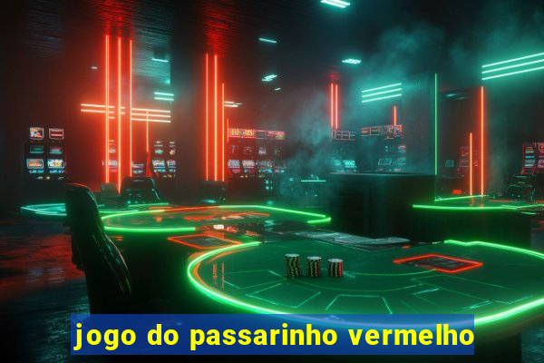 jogo do passarinho vermelho