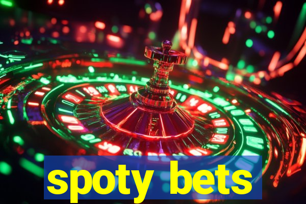 spoty bets