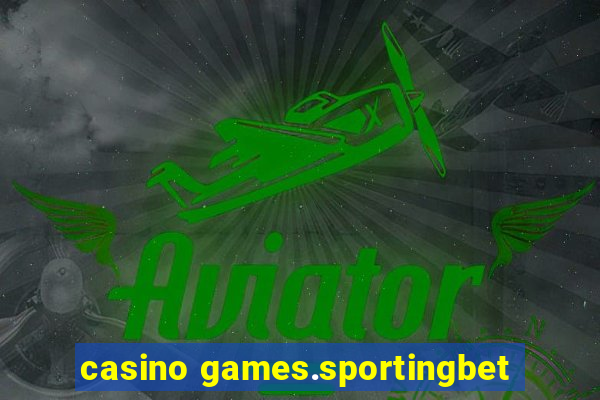 casino games.sportingbet