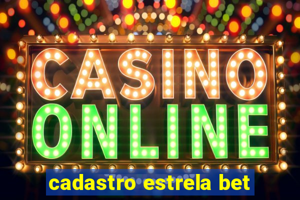 cadastro estrela bet