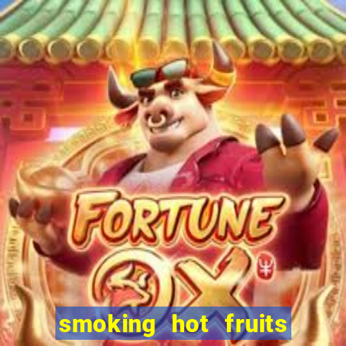 smoking hot fruits wild respins slot