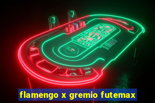 flamengo x gremio futemax