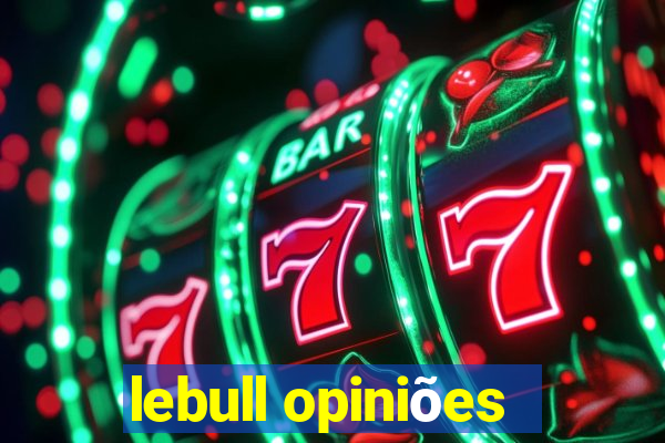 lebull opiniões