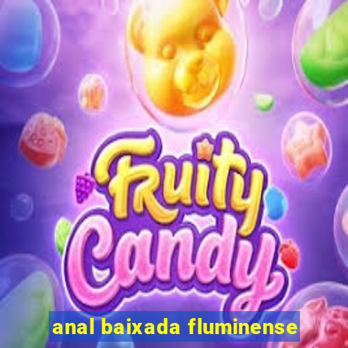 anal baixada fluminense