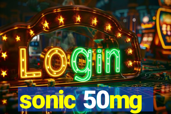 sonic 50mg