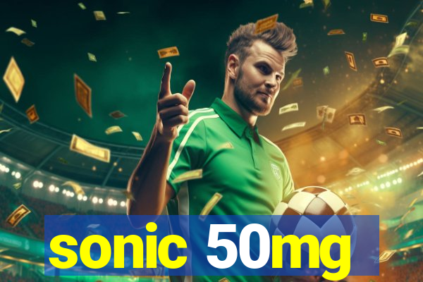 sonic 50mg