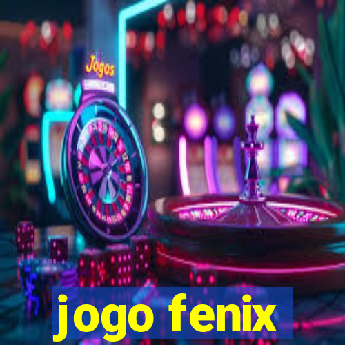 jogo fenix