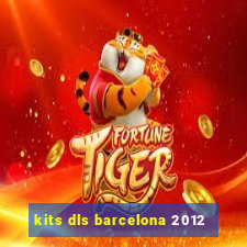 kits dls barcelona 2012