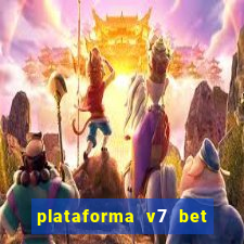 plataforma v7 bet paga mesmo