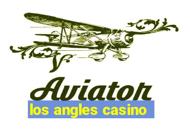 los angles casino