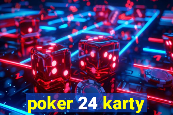 poker 24 karty