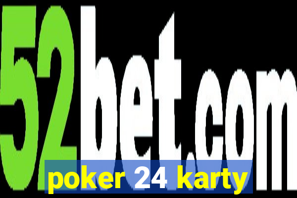 poker 24 karty