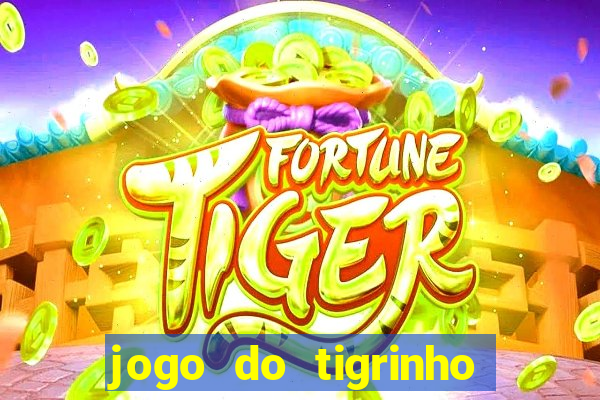 jogo do tigrinho aposta de r$ 1