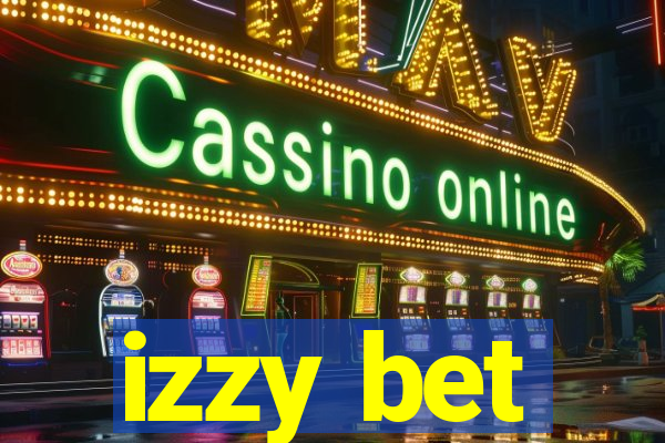 izzy bet