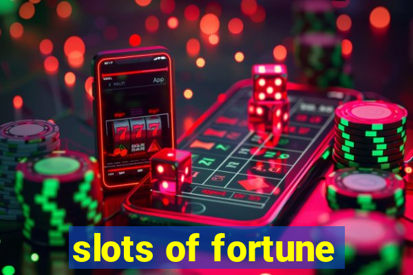 slots of fortune