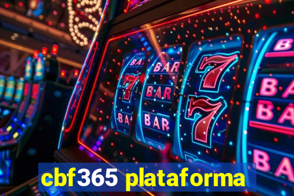 cbf365 plataforma