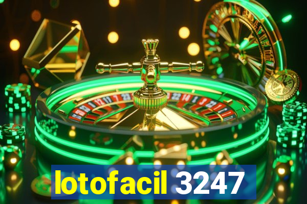 lotofacil 3247