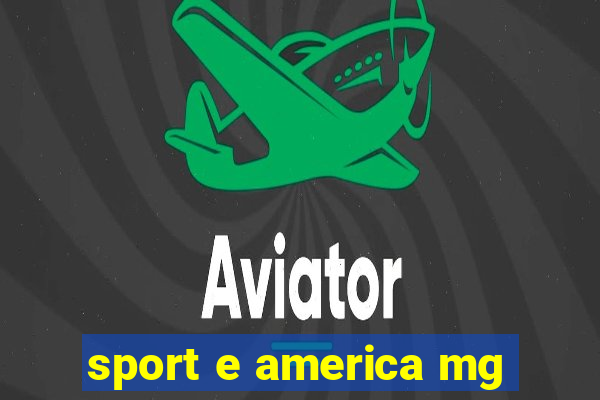 sport e america mg