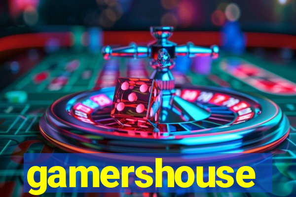 gamershouse