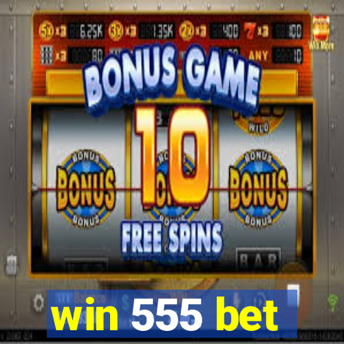 win 555 bet