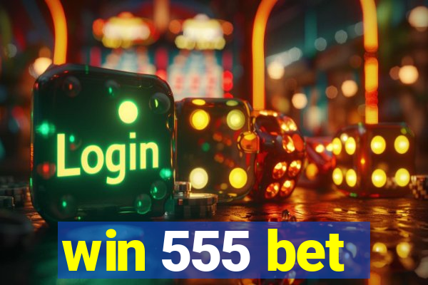 win 555 bet