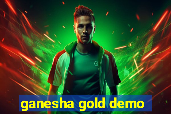 ganesha gold demo