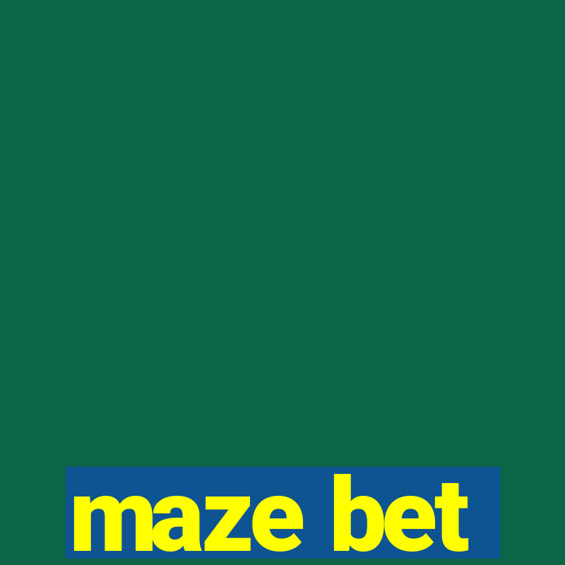 maze bet