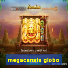 megacanais globo