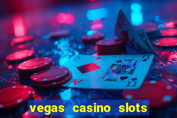 vegas casino slots - mega win