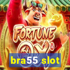 bra55 slot