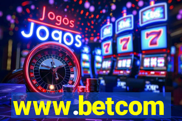 www.betcom