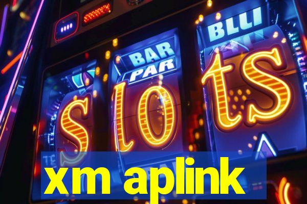 xm aplink