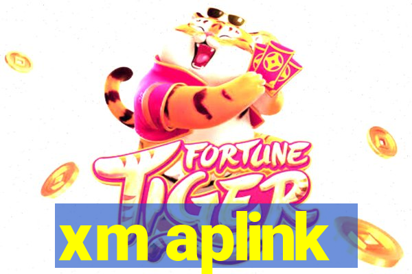 xm aplink