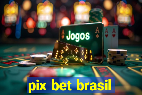 pix bet brasil