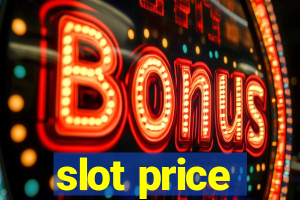 slot price