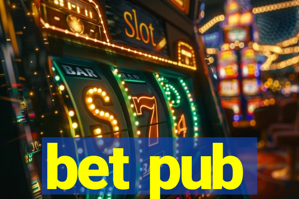 bet pub