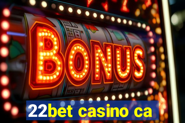 22bet casino ca