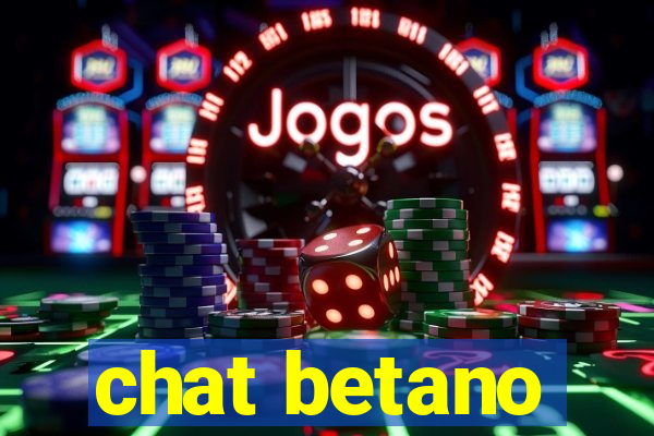 chat betano