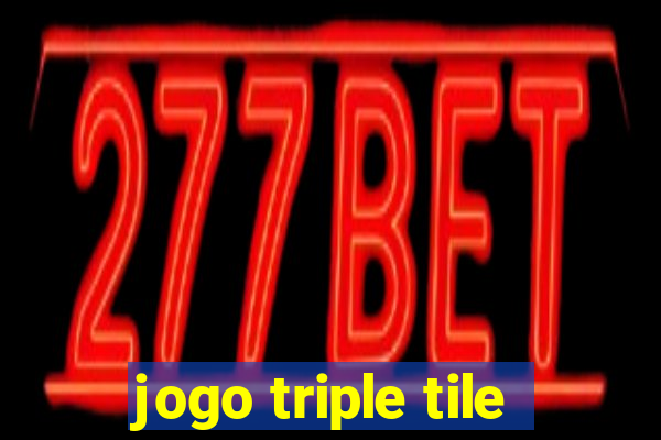 jogo triple tile