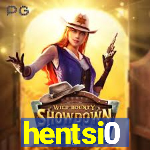 hentsi0