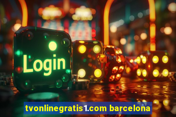 tvonlinegratis1.com barcelona