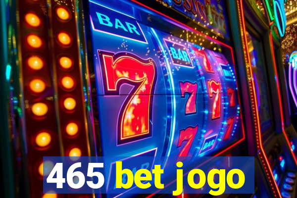 465 bet jogo