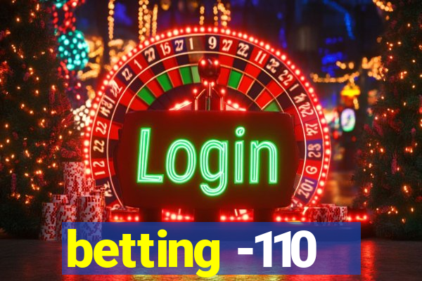 betting -110