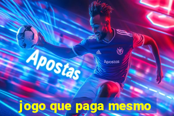 jogo que paga mesmo