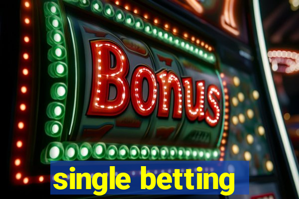 single betting