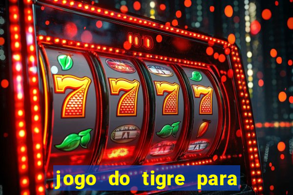 jogo do tigre para ganhar dinheiro no pix