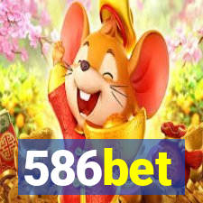 586bet