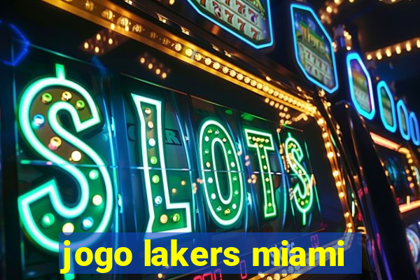 jogo lakers miami