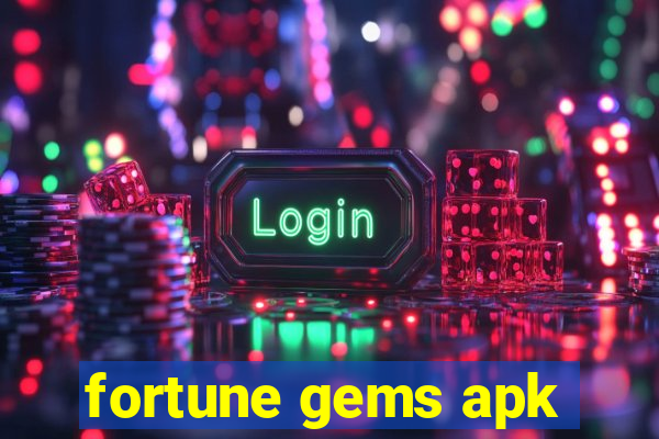 fortune gems apk