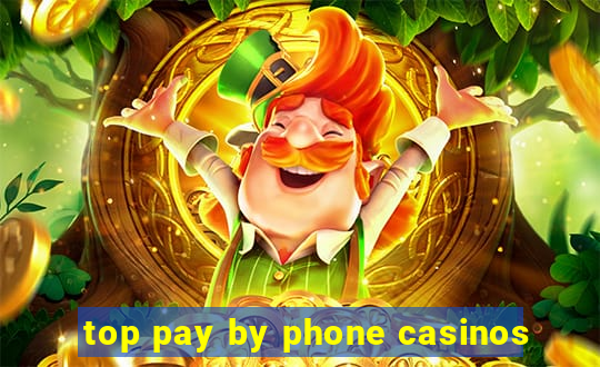 top pay by phone casinos